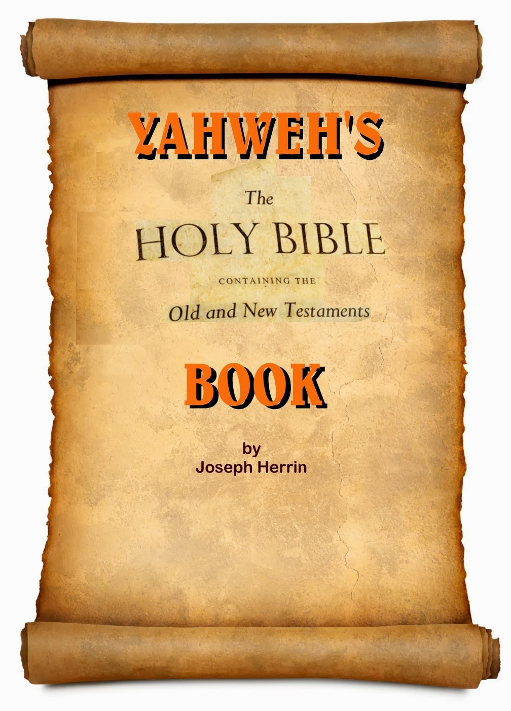 Yahweh’s Book – The Myth of an Inerrant Text
